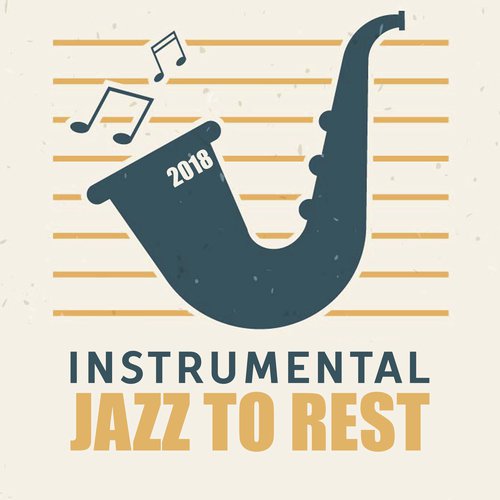 2018 Instrumental Jazz to Rest