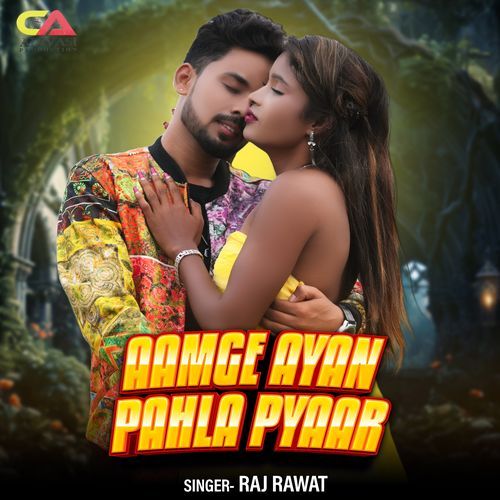 AAMGE AYAN PAHLA PYAAR