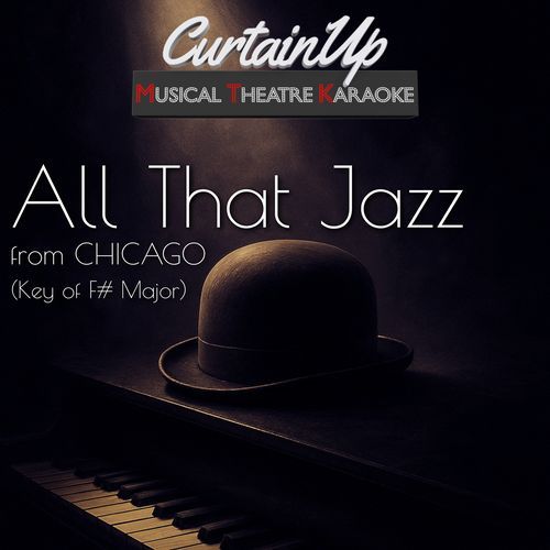 All That Jazz (from Chicago) (Karaoke Instrumental)