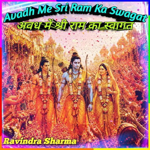 Avadh Me Sri Ram Ka Swagat