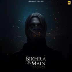 Bikhra Sa Main