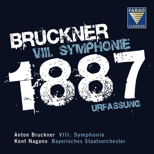 Bruckner: Symphony No. 8 (original 1887 version, ed. L. Nowak)