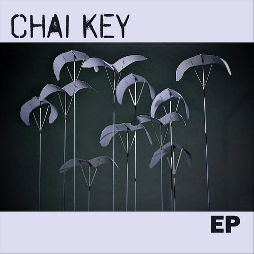 Chai Key - EP