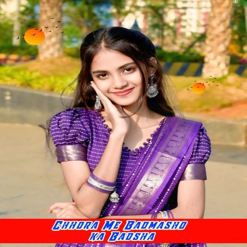 Chhora Me Badmasho Ka Badsha