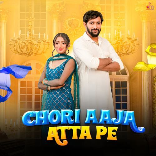 Chori Aaja Atta Pe