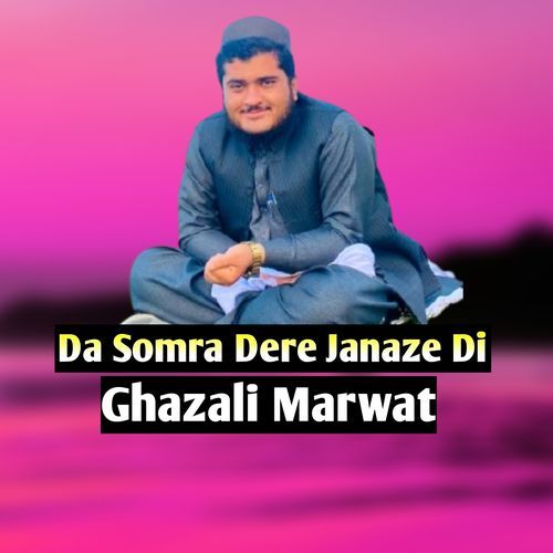 Da Somra Dere Janaze Di