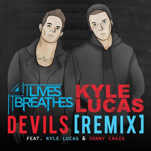 Devils (Remix) [feat. Jonny Craig & Kyle Lucas]