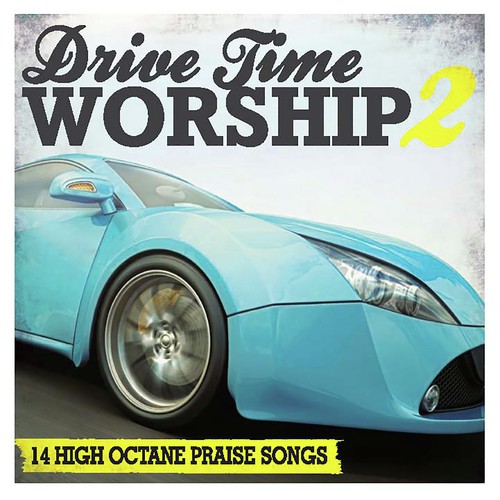 Drive Time Worship, Vol. 2