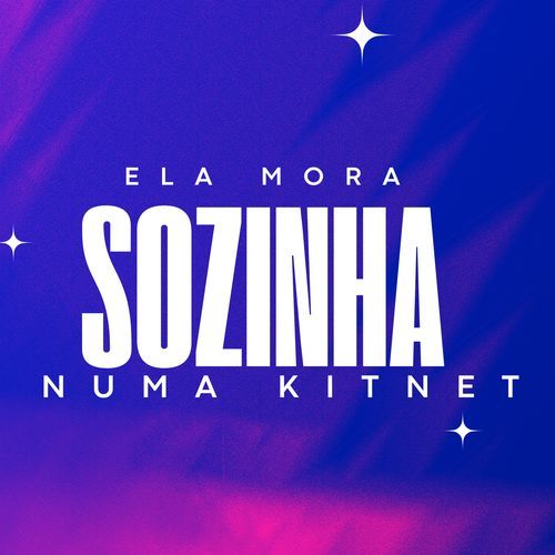 Ela Mora Sozinha Numa Kitnet cover art