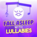 Fall Asleep with Lullabies
