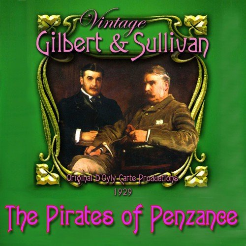 Gilbert & Sullivan - The Pirates Of Penzance (1929)