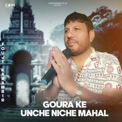 Goura Ke Unche Niche Mahal-JzAOaEByZnA