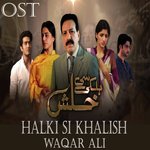 Halki Si Khalish