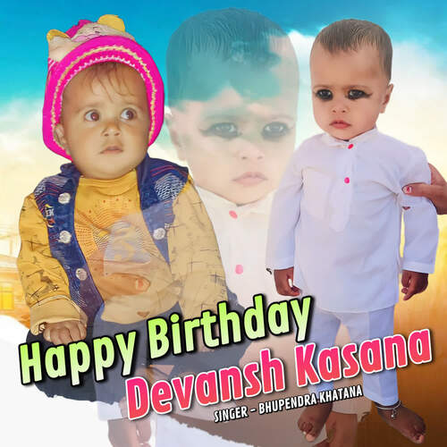 Happy Birthday Devansh Kasana