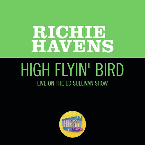 High Flyin' Bird (Live On The Ed Sullivan Show, May 4, 1969)_poster_image