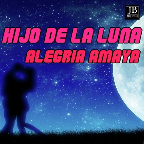 Hijo De La Luna (Originally Performed By Mecano)_poster_image