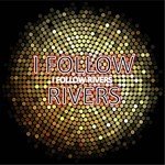 I Follow Rivers