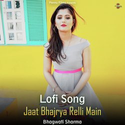 Jaat Bhajrya Relli Main - Lofi Song-L1wZeUJEcEc