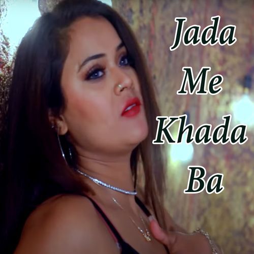 Jada Me Khada Ba