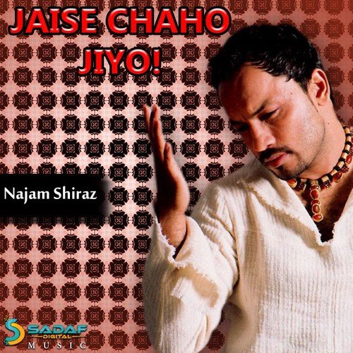 Jaise Chaho Jiyo - 1