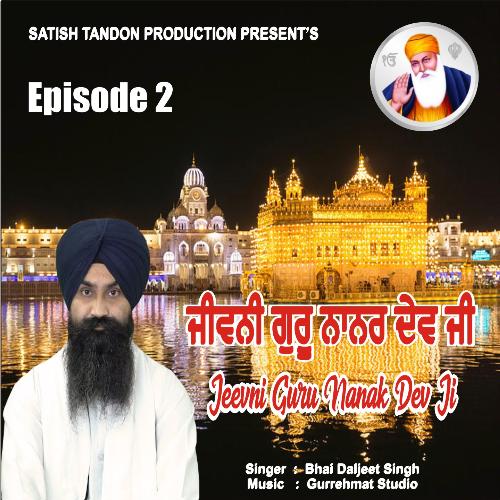 Jeevni Guru Nanak Dev Ji Katha, Pt. 2