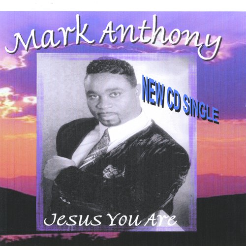 Jesus You Are