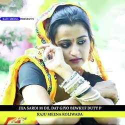 Jija Sardi m Dil dat giyo bewkuf duty p