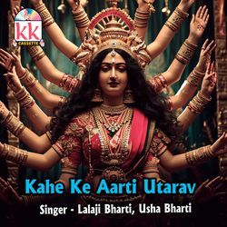 Kahe Ka Aarti Utarav-NgI,XEVJaF4