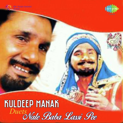 Kuldeep Manak Duets Nale Baba Lassi Pee