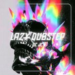 Lazy Dubstep artwork