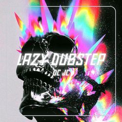 Lazy Dubstep by DC JC