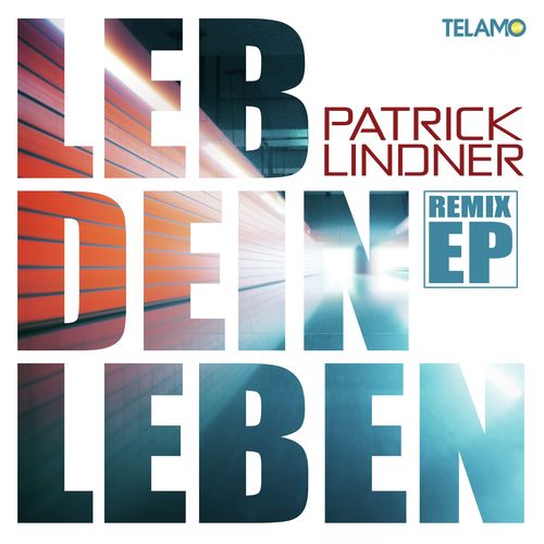 Leb dein Leben (Remix EP)