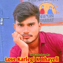 Love Karlegi K Bhayeli-BF5GBiZfVGw