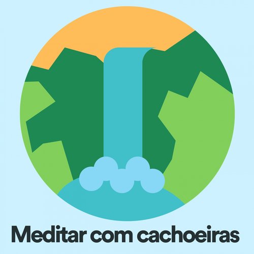 Meditar com cachoeiras