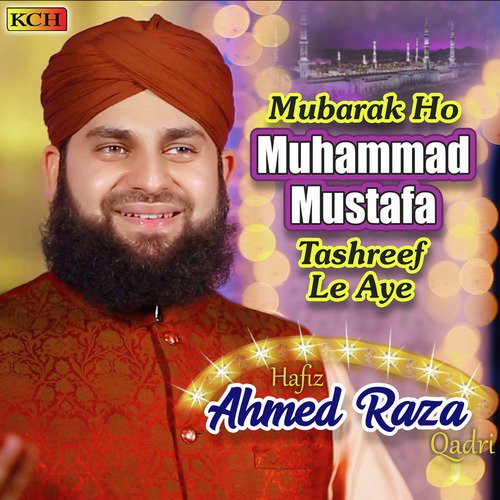 Mubarak Ho Muhammad Mustafa Tashreef Le Aye