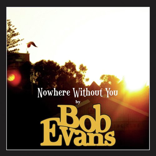 Nowhere Without You (Single Version)