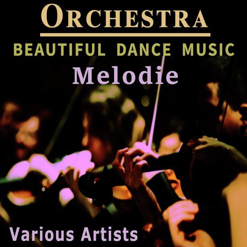 Orchestra - Beautiful Dance Music