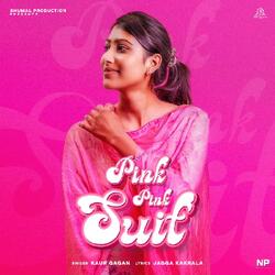 Pink Pink Suit (feat. Mani Bhawanigarh)-GVlYZCB9Rmw