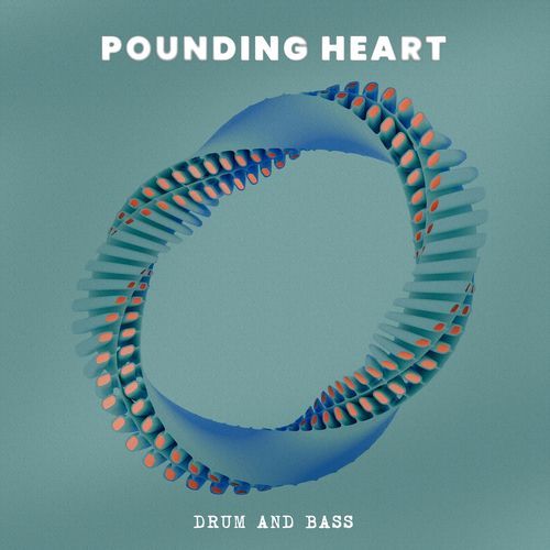 Pounding Heart (Drum and Bass)