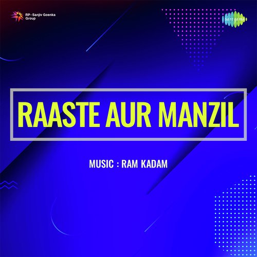 Raaste Aur Manzil