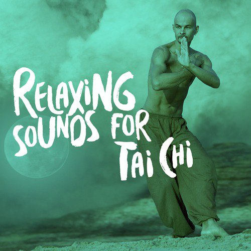 Relaxing Sounds for Tai Chi