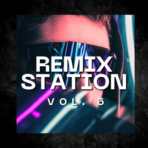 Remix Station Vol. 6