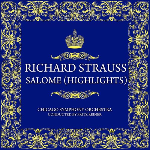 Richard Strauss: Salome (Highlights)