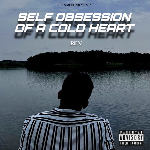 Self Obsession Of A Cold Heart