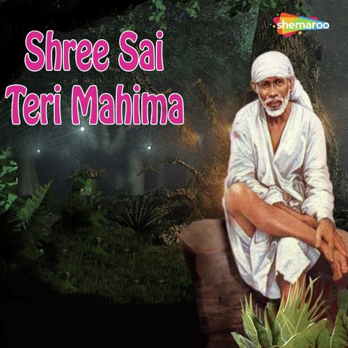 Shree Sai Teri Mahima