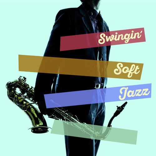 Swingin' Soft Jazz