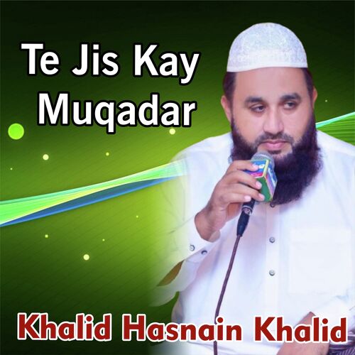 Te Jis Kay Muqadar