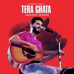 Tera Ghata (Acoustic Version)-MRE5eB1VYHI