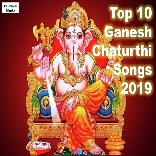 Top 10 Ganesh Chaturthi Songs 2019