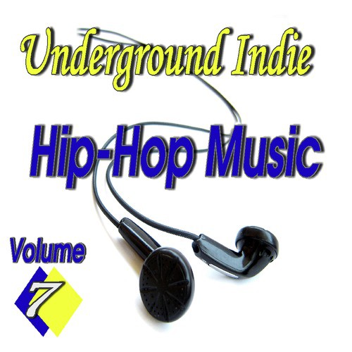 Underground Indie Hip Hop, Vol. 7